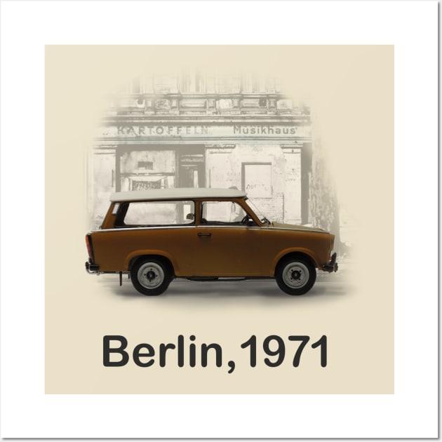 A Trabbi in Berlin Wall Art by DaJellah